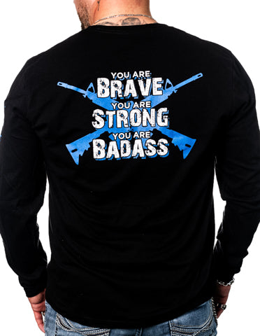 You Are Badass Long Sleeve Tee