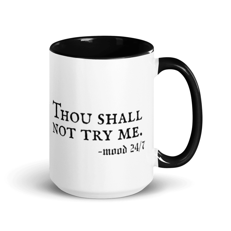Thou Shall Not Try Me Mug